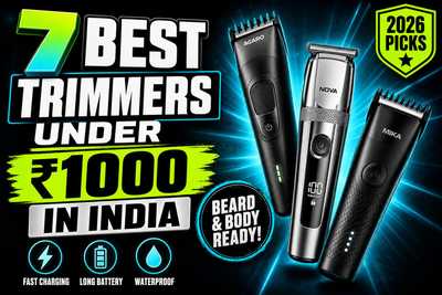 Best Trimmer Under ₹1000 in India (2026): Top 7 Picks for Beard & Body