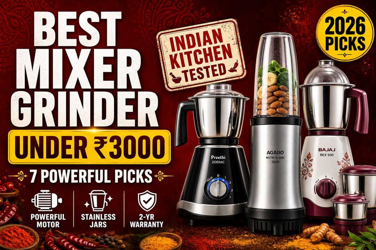 Best Mixer Grinder Under ₹3000: 7 Powerful Picks for Indian Kitchens